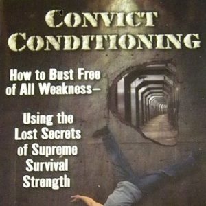 Convict Conditioning Workout Book