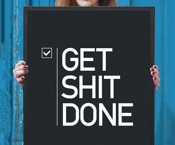Get Shit Done Motivational Poster