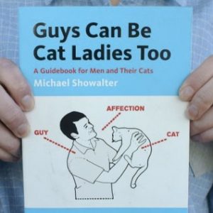 Guys Can Be Cat Ladies Too Book