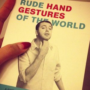 Rude Hand Gestures Of The World