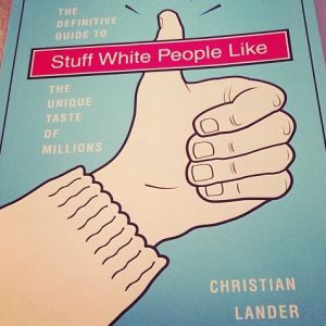 Stuff White People Like Book