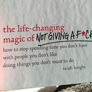The Magic Of Not Giving A Fuck Book