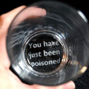 You Have Been Poisoned Glass