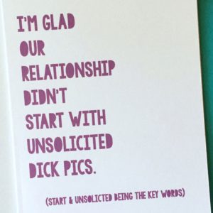 Unsolicited Dick Pics Card
