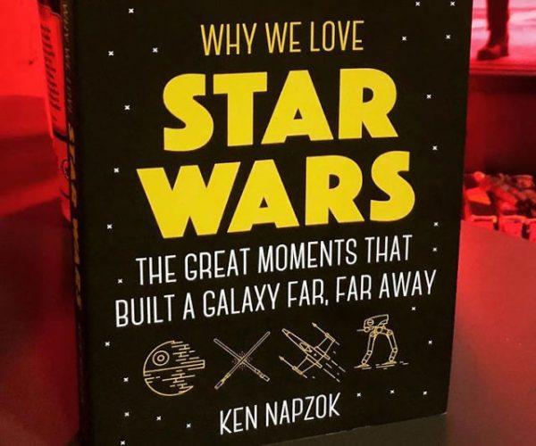 Why We Love Star Wars Book