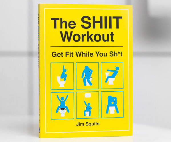 The SHIIT Workout Book