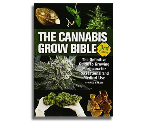 The Cannabis Grow Bible